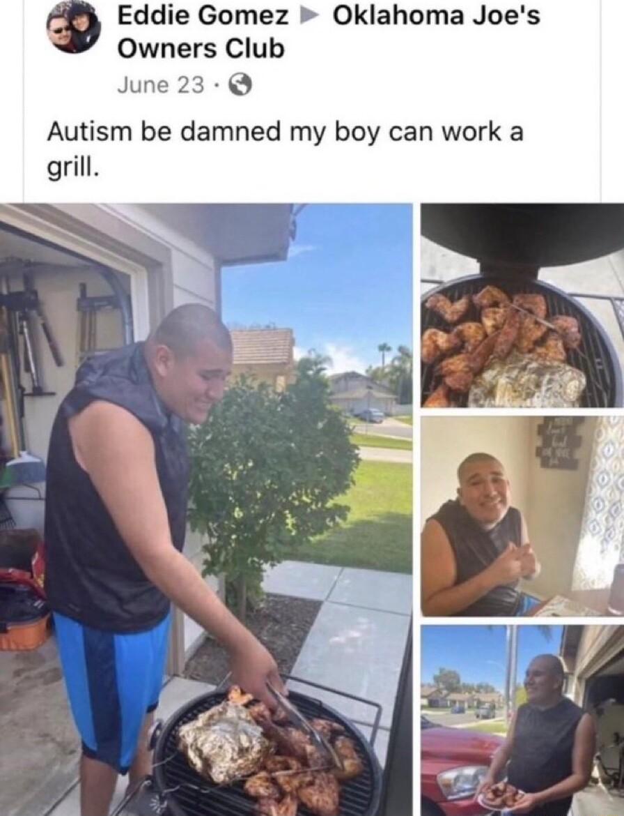 Eddie Gomez Oklahom Owners Club 9 Autism be damned my boy can work a grill