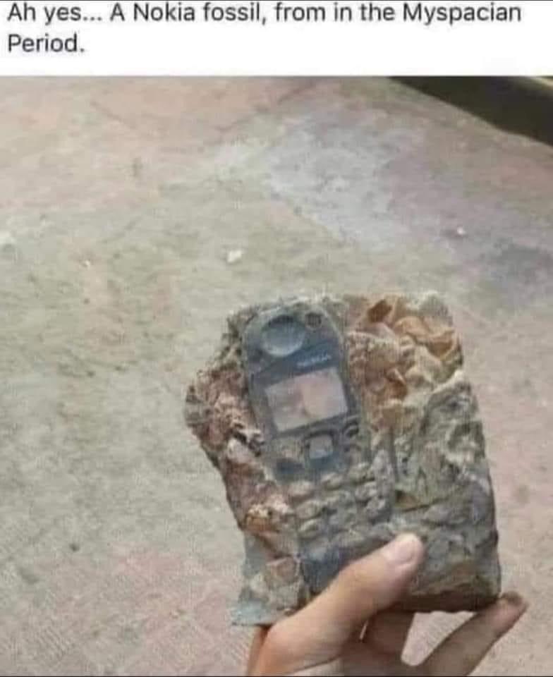 Ah yes A Nokia fossil from in the Myspacian Period