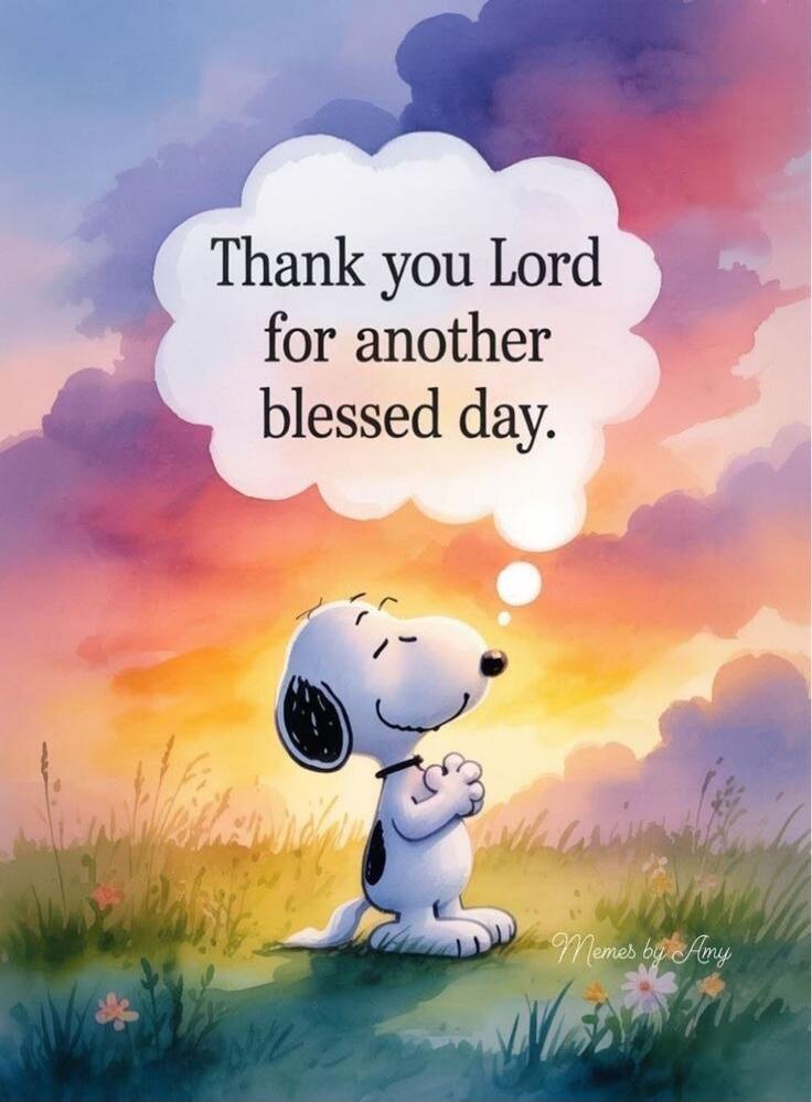 Thank you Lord for another blessed day.