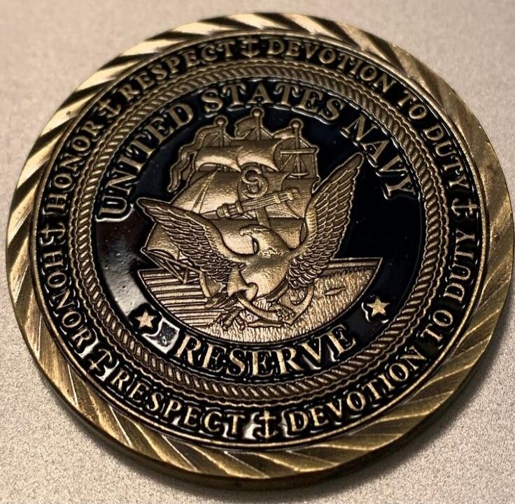 UNITED STATES NAVY RESERVE HONOR & RESPECT & DEVOTION TO DUTY & HONOR & RESPECT & DEVOTION TO DUTY