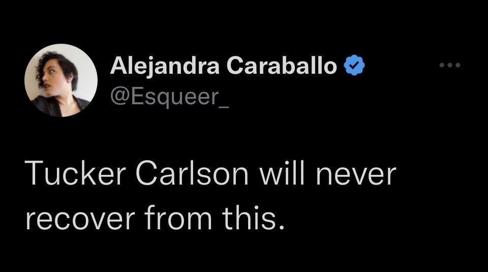 Alejandra Caraballo TT Tucker Carlson will never recover from this