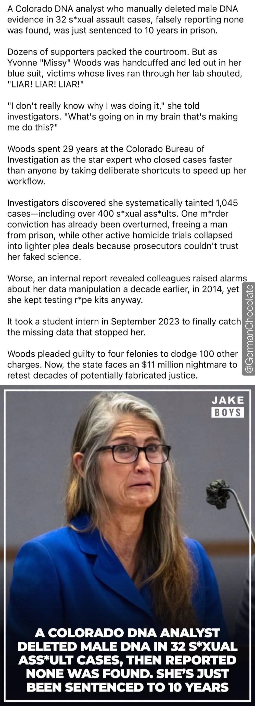 A Colorado DNA analyst who manually deleted male DNA evidence in 32 s*xual assault cases, falsely reporting none was found, was just sentenced to 10 years in prison. Dozens of supporters packed the courtroom. But as Yvonne 
