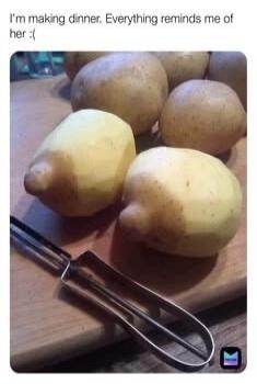 I'm making dinner. Everything reminds me of her :(