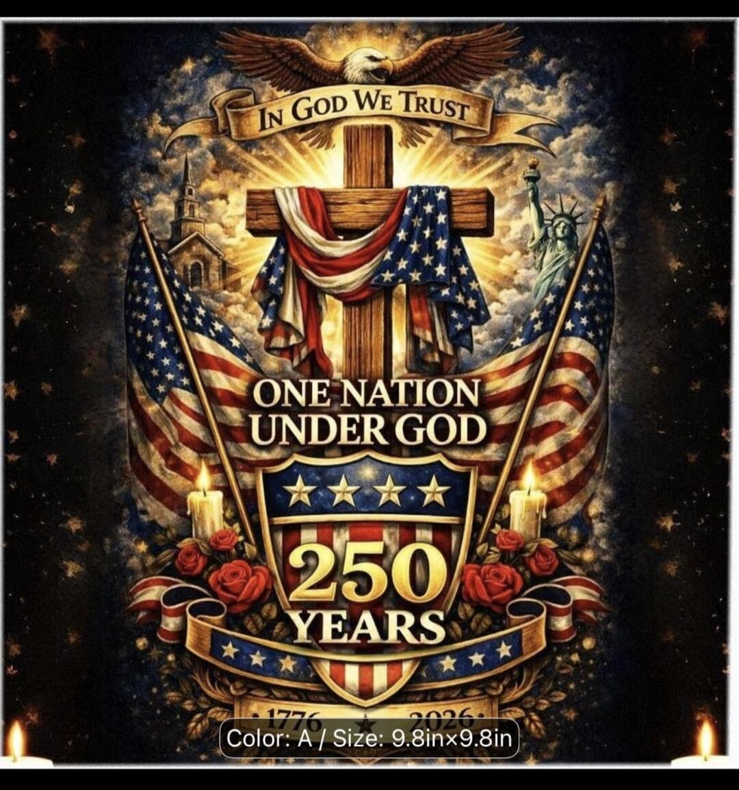 IN GOD WE TRUST ONE NATION UNDER GOD 250 YEARS 1776 2026 Color: A / Size: 9.8inx9.8in