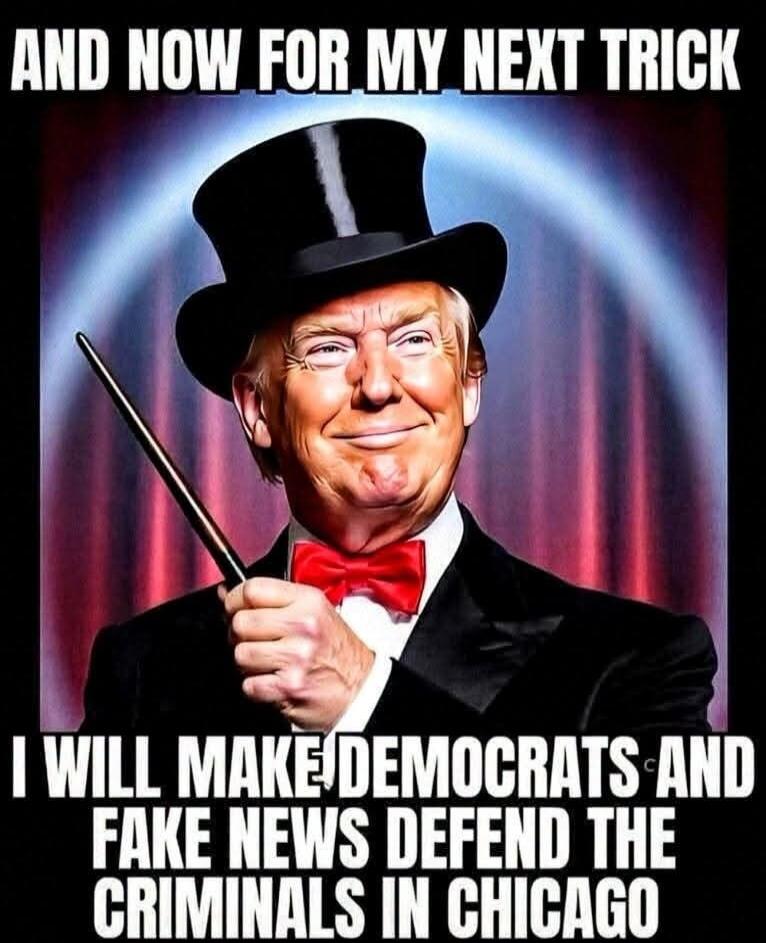 AND NOW FOR MY NEXT TRICK I WILL MAKE DEMOCRATS AND FAKE NEWS DEFEND THE CRIMINALS IN CHICAGO