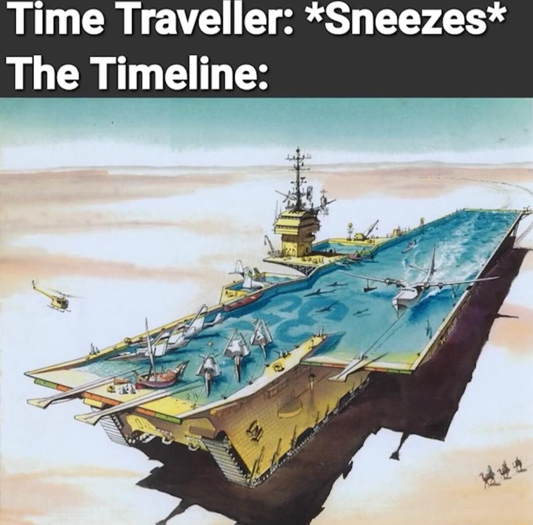 Time Traveller Sneezes The Timeline