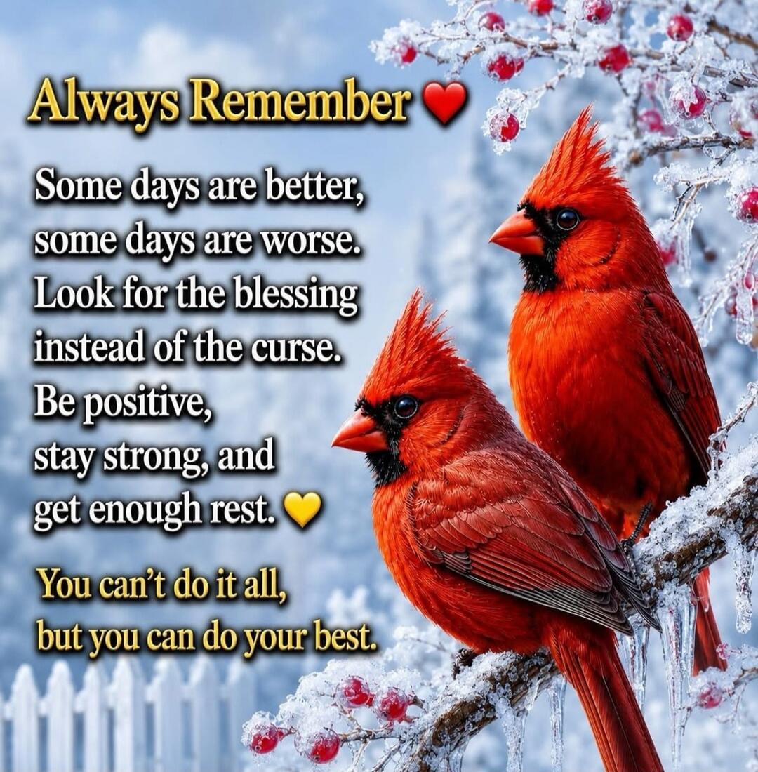 Always Remember ❤️ Some days are better, some days are worse. Look for the blessing instead of the curse. Be positive, stay strong, and get enough rest. 💛 You can't do it all, but you can do your best.