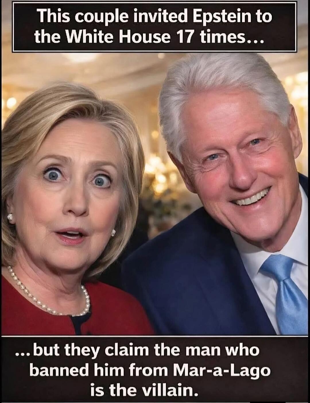 This couple invited Epstein to the White House 17 times...
but they claim the man who banned him from Mar-a-Lago is the villain.