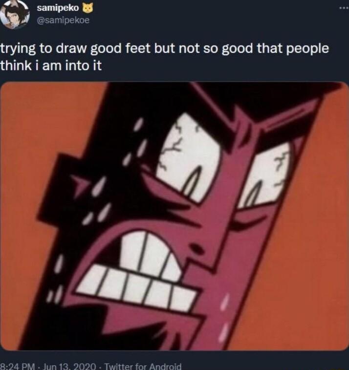 SN samiy U e trying to draw good feet but not so good that people QITSELILICH