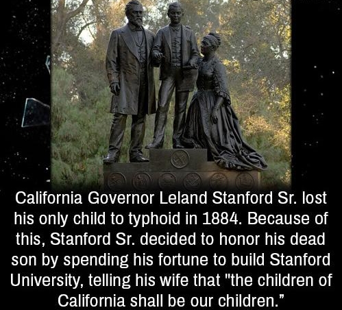 ozlI ENelNln MRETEUTESTERT ST his only child to typhoid in 1884 Because of LTSS e o0 IS oo Tell0 ETo R o 0 To g TR son by spending his fortune to build Stanford University telling his wife that the children of California shall be our children