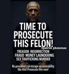 TIME TO PROSECUTE THIS FELON! TREASON INSURRECTION FRAUD MONEY LAUNDERING SEX TRAFFICKING MURDER No president can escape accountability like this! Prosecute him now!