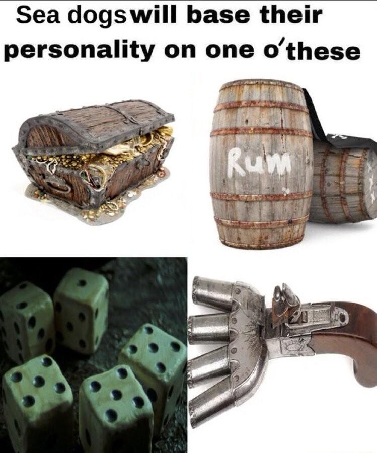 Sea dogswill base their personality on one othese