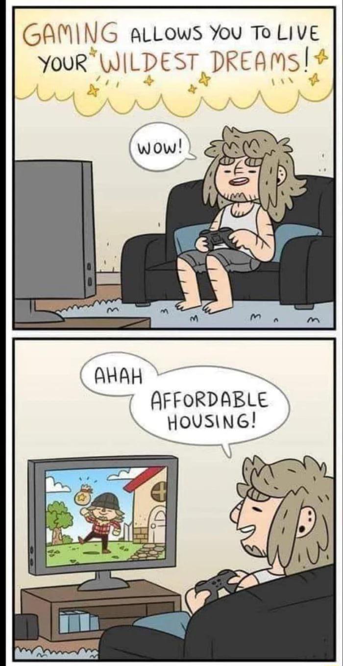 GAMING aLLows You To LIVE YouRWILDEST DREAMS AFFORDABLE A HousinG