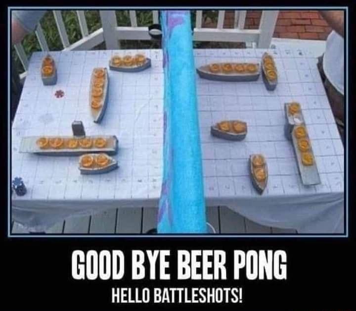 800D BYE BEER PONG HELLO BATTLESHOTS