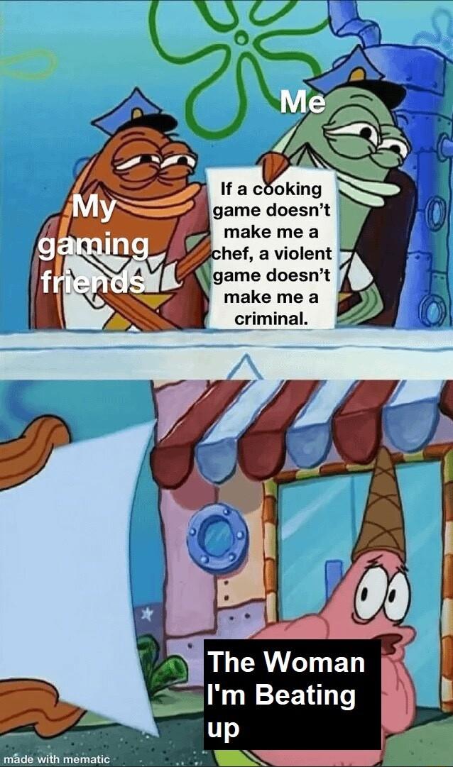 If a cboking game doesnt make me a hef a violent game doesnt make me a criminal ALCRUGED Im Beating up