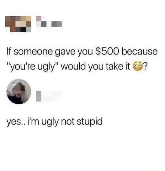 If someone gave you $500 because 