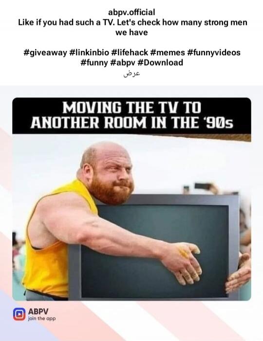 abpv.official Like if you had such a TV. Let's check how many strong men we have. MOVING THE TV TO ANOTHER ROOM IN THE '90s. ABPV join the app.