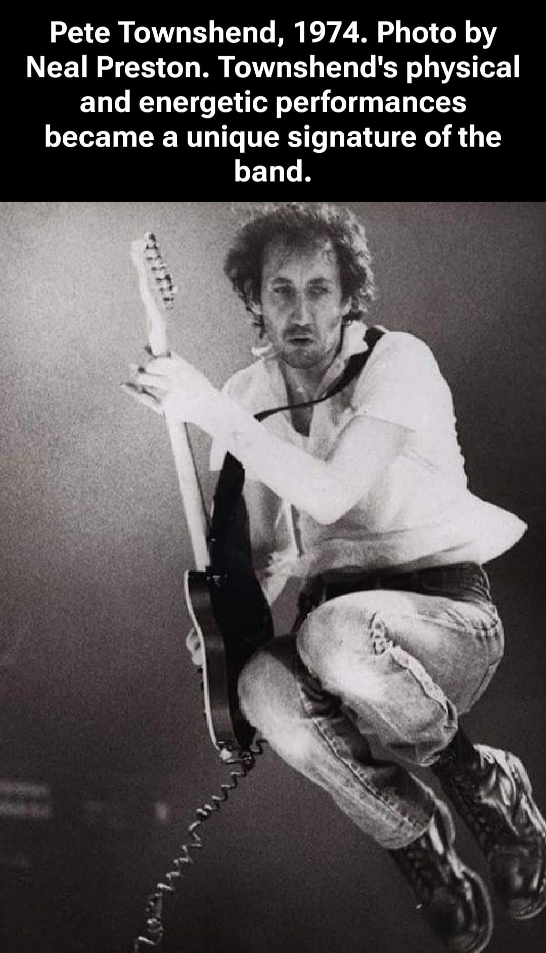 Pete Townshend, 1974. Photo by Neal Preston. Townshend's physical and energetic performances became a unique signature of the band.
