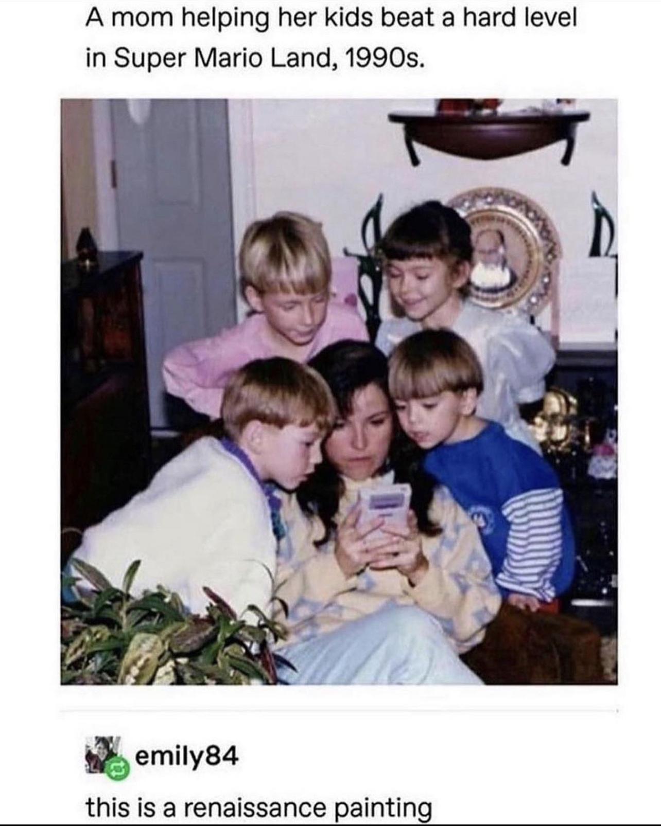 A mom helping her kids beat a hard level in Super Mario Land 1990s this is a renaissance painting