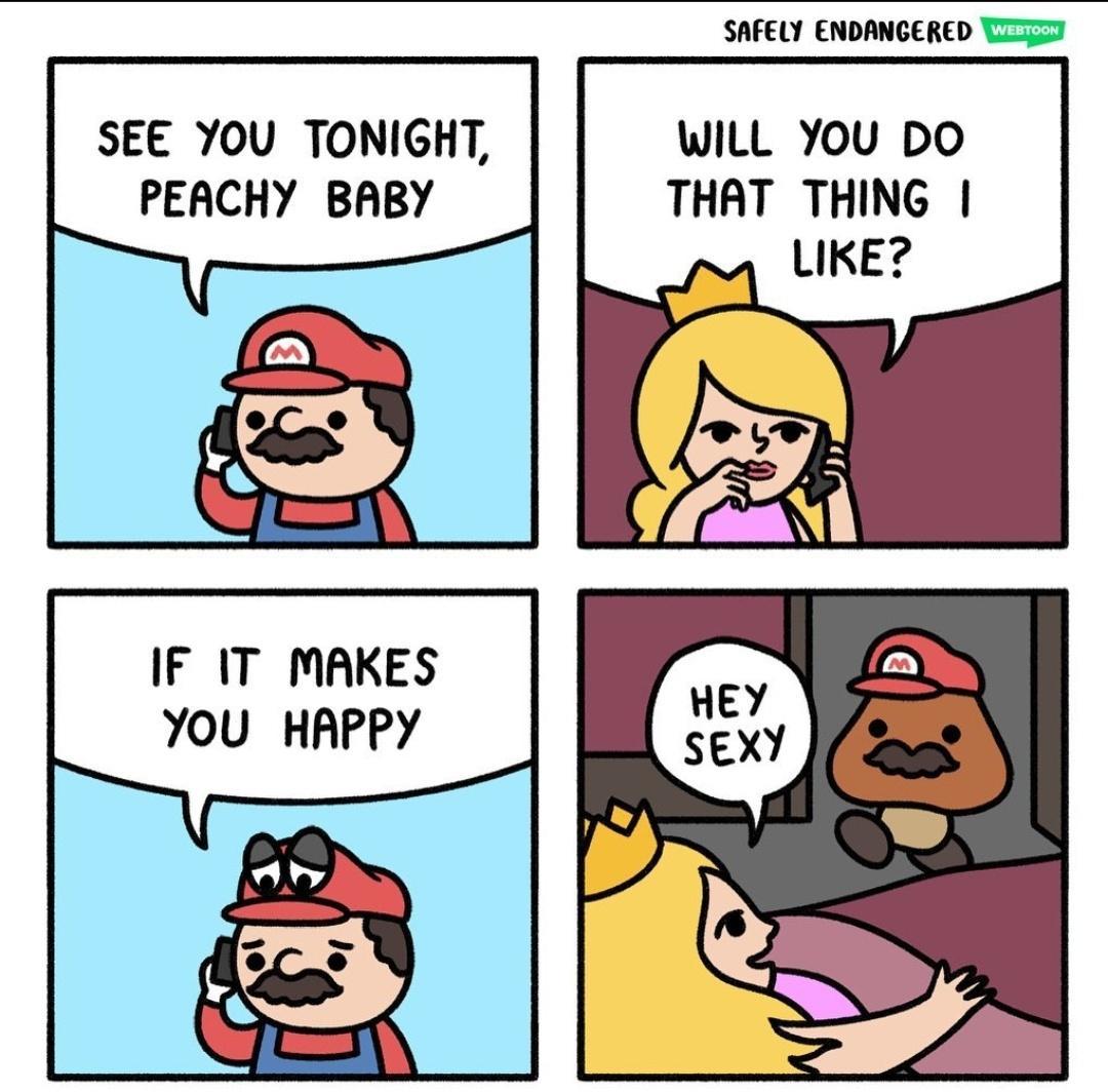 SAFELY ENDANGERED T3 WILL You DO THAT THING LIKE SEE YOU TONIGHT PEACHY BABY IF IT MAKES YOU HAPPY