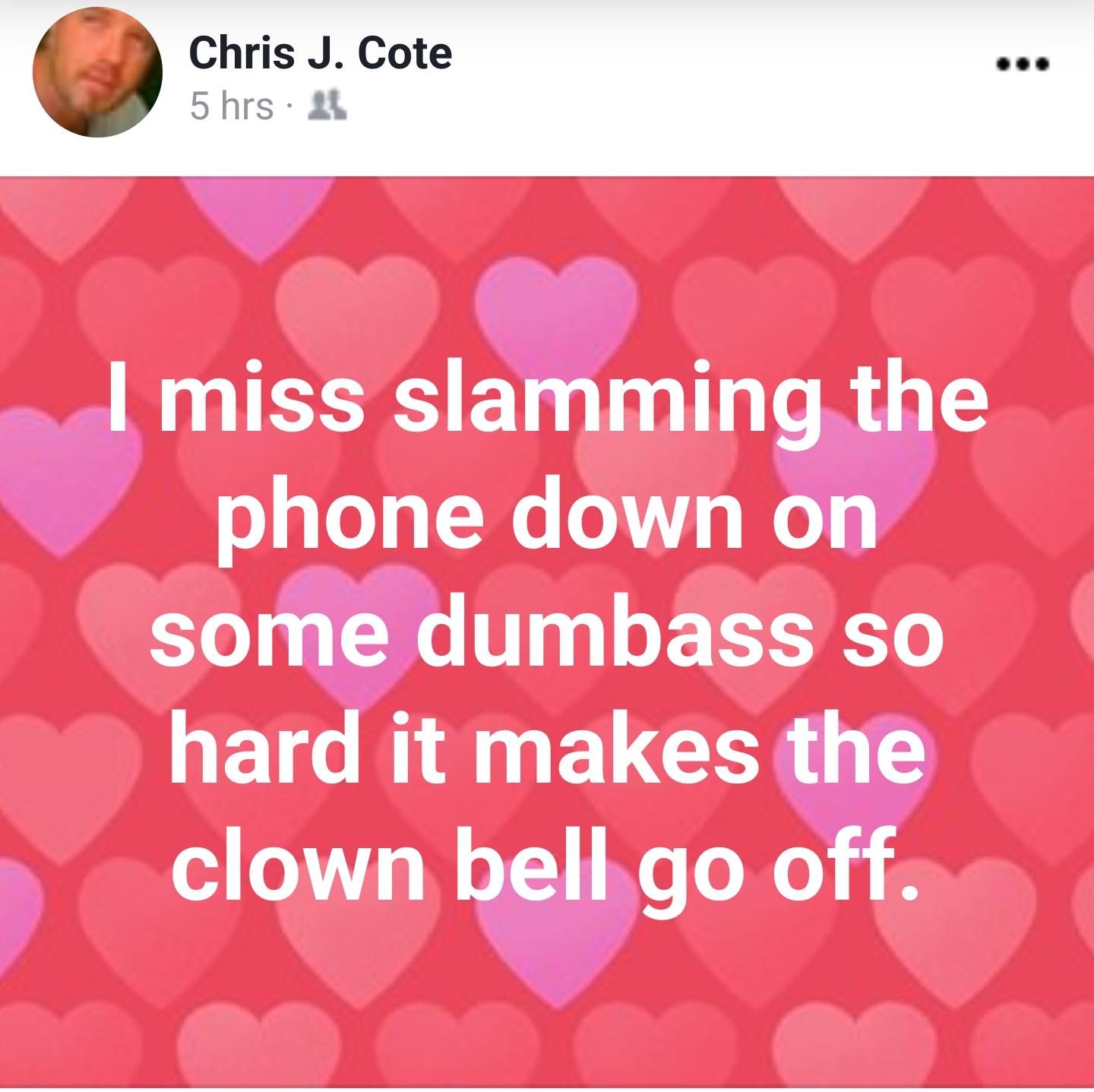 IS ET G T e R phone down on some dumbass so GE RN ELCER G G clown bellgo off