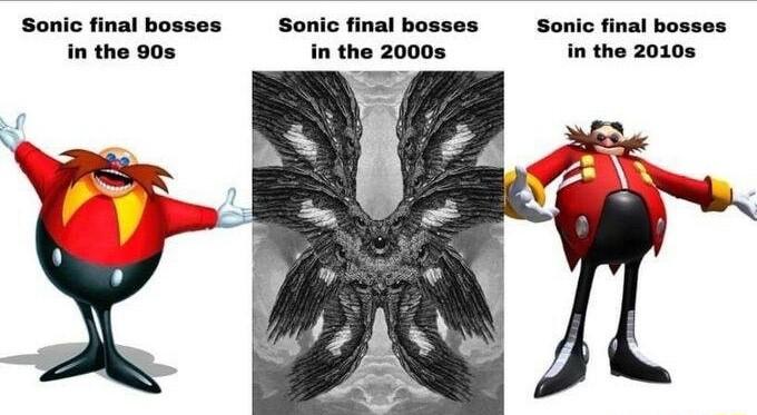 Sonic final bosses Sonic final bosses Sonic final bosses in the 90s in the 20008 in the 20108