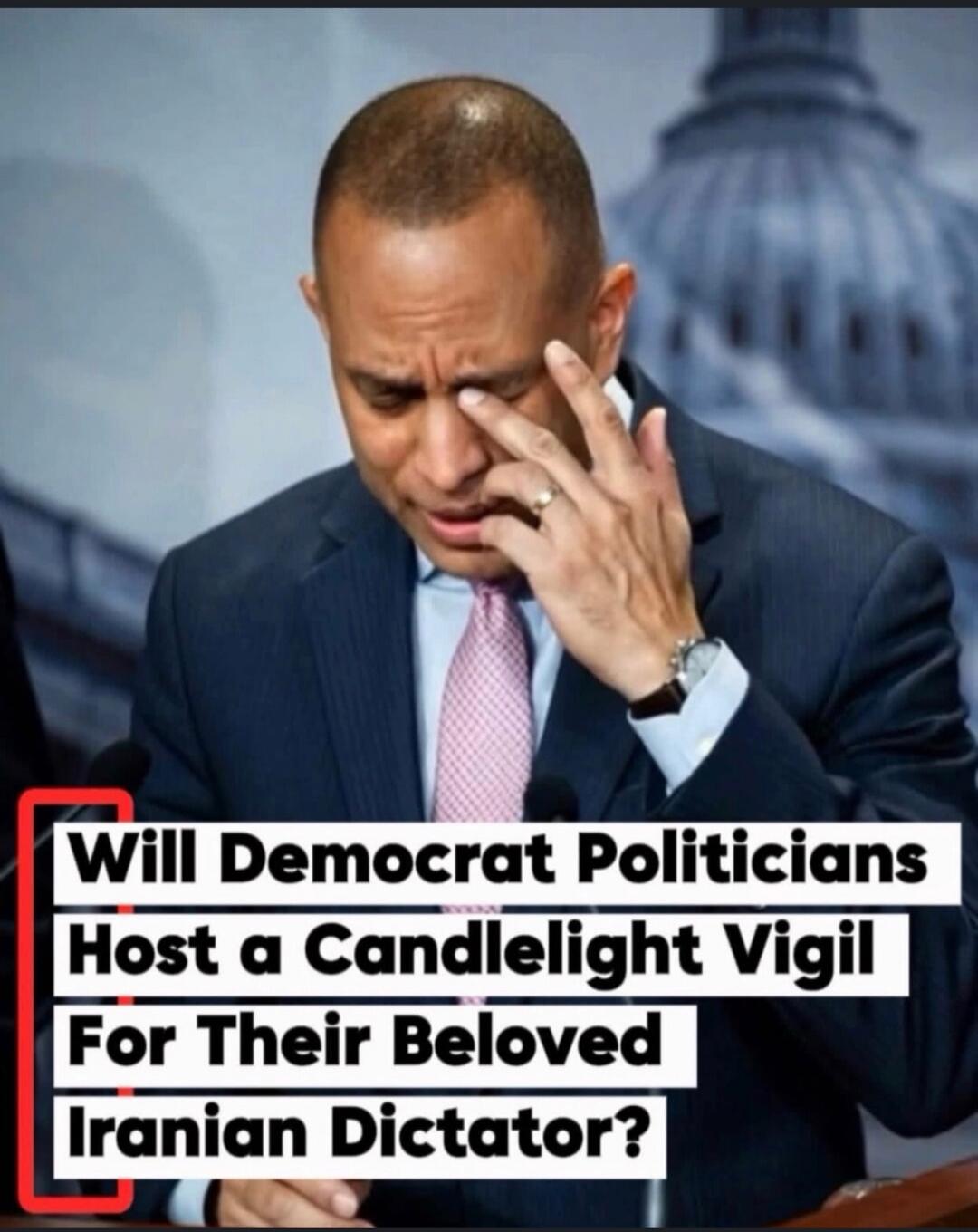 Will Democrat Politicians Host a Candlelight Vigil For Their Beloved Iranian Dictator?