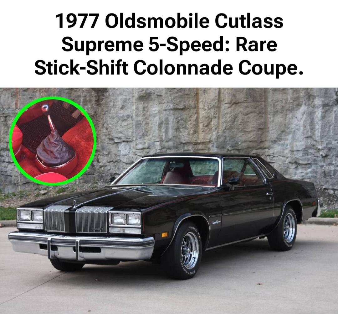 1977 Oldsmobile Cutlass Supreme 5-Speed: Rare Stick-Shift Colonnade Coupe.