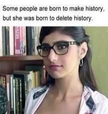 Some people are born to make history, but she was born to delete history.
