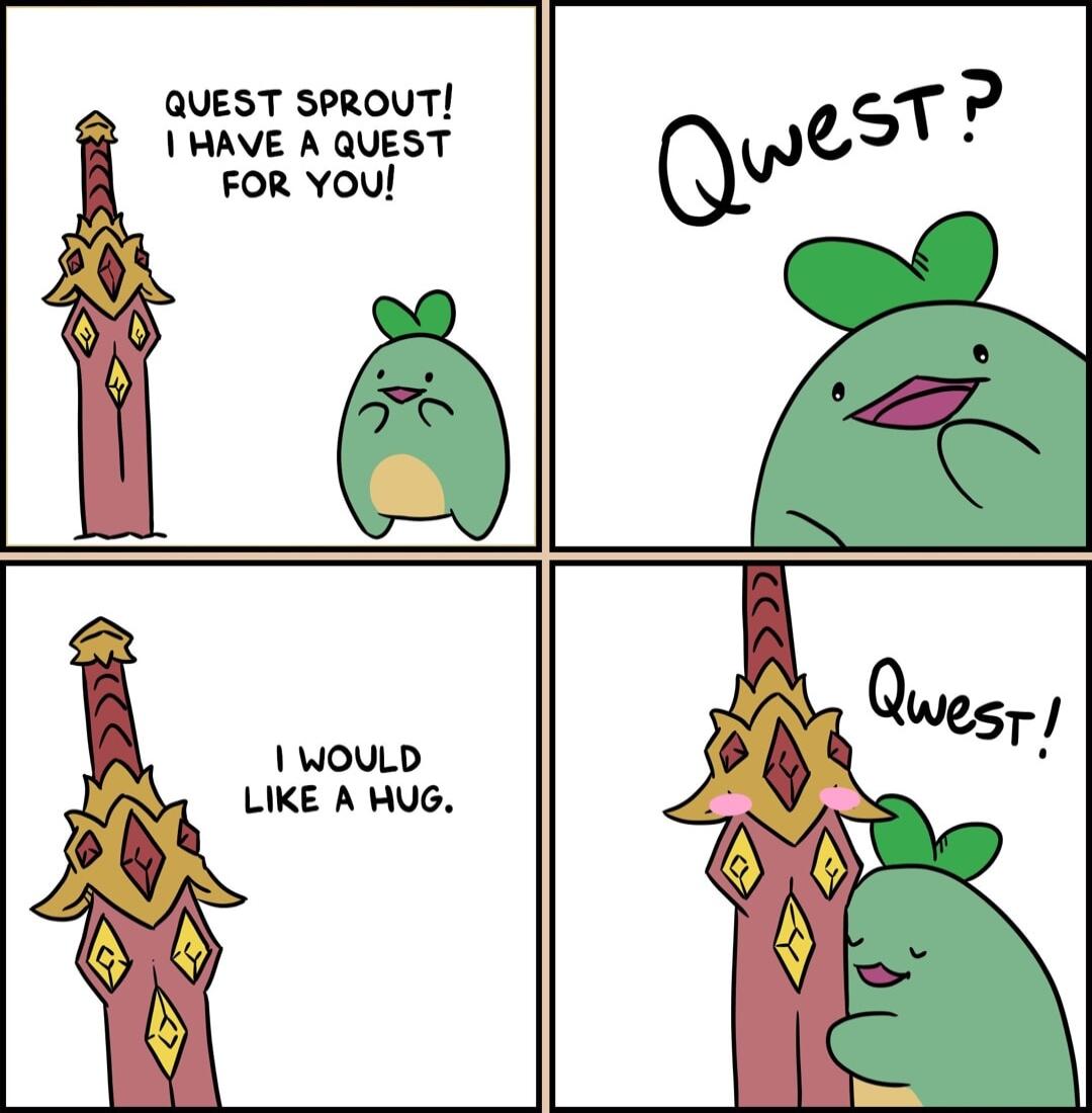 QUEST SPROVT HAVE A QUEST FOR YOU WOULD LIKE A HUG