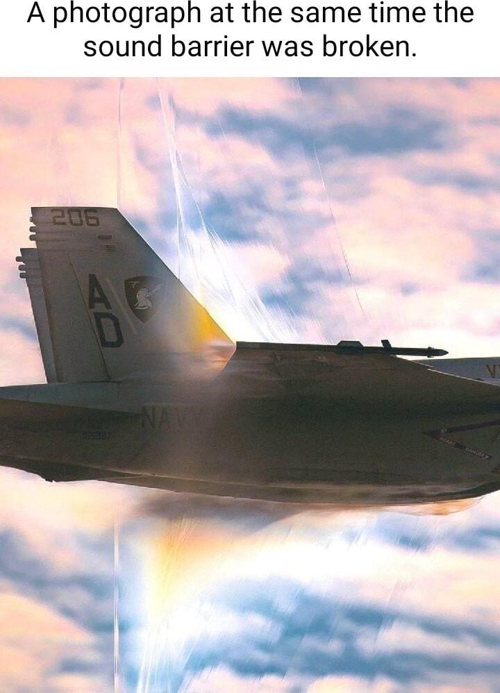 A photograph at the same time the sound barrier was broken