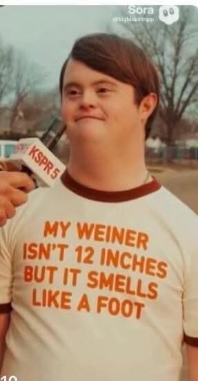 MY WEINER ISN'T 12 INCHES BUT IT SMELLS LIKE A FOOT. KSPR 5.