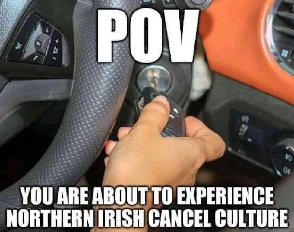 YOU ARE ABOUTTO EXPERIENCE NORTHERN IRISHCANCEL CULTURE