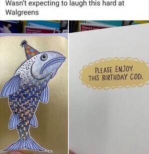 Wasnt expecting to laugh this hard at Walgreens PLEASE ENJOY THIS BIRTHDAY COD