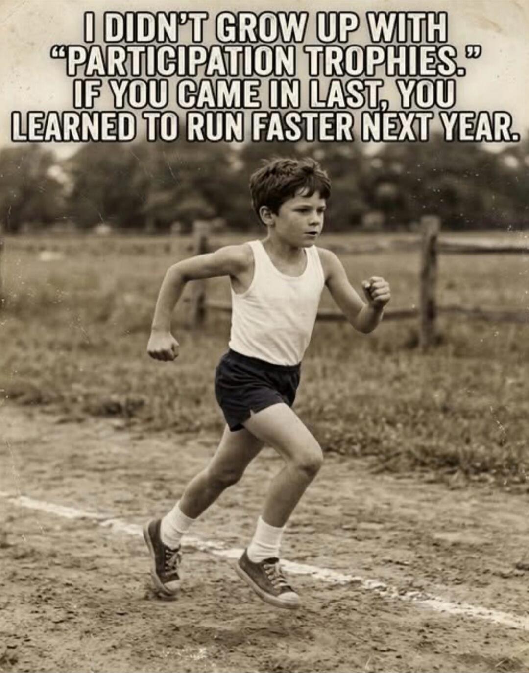 I DIDN'T GROW UP WITH 