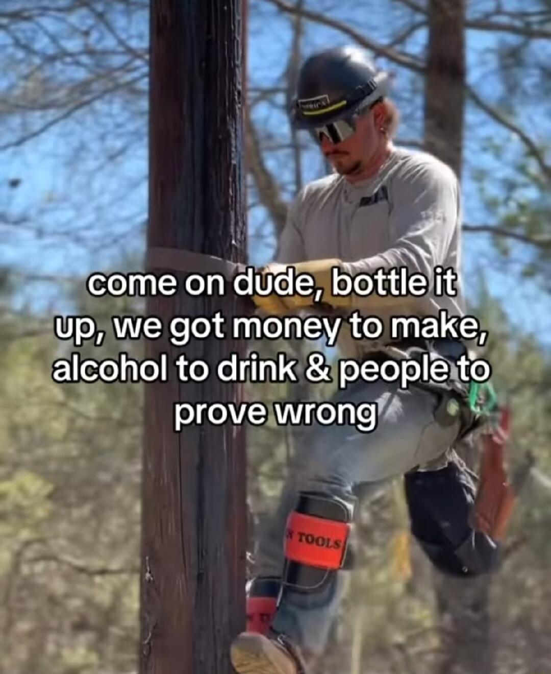 come on dude bottlelit Up we got moneyto make Elterefel RteXel a3 peolxtb provelwrongfd