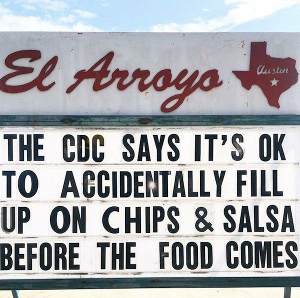 THE CDC SAYS ITS OK TO AGCIDENTALLY FILL UP ON CHIPS SALSA BEFORE THE FOOD COMES