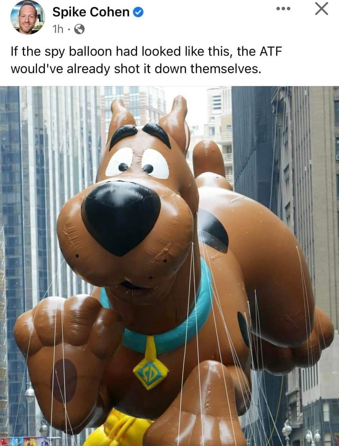 Spike Cohen If the spy balloon had looked like this the ATF wouldve already shot it down themselves