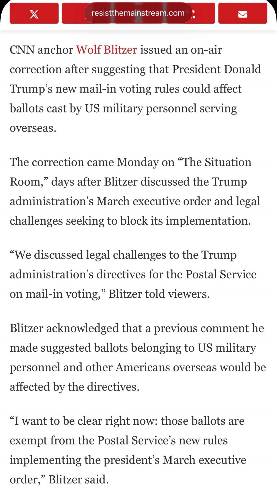 CNN anchor Wolf Blitzer issued an on-air correction after suggesting that President Donald Trump's new mail-in voting rules could affect ballots cast by US military personnel serving overseas. The correction came Monday on 