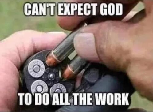 CAN'T EXPECT GOD TO DO ALL THE WORK