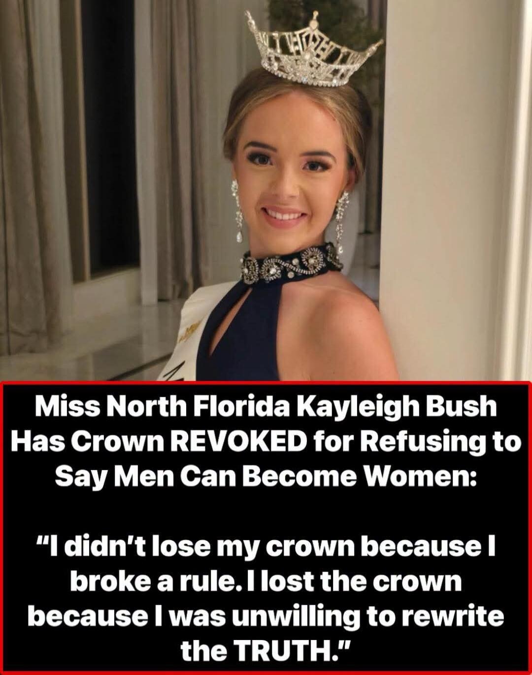 Miss North Florida Kayleigh Bush Has Crown REVOKED for Refusing to Say Men Can Become Women: 