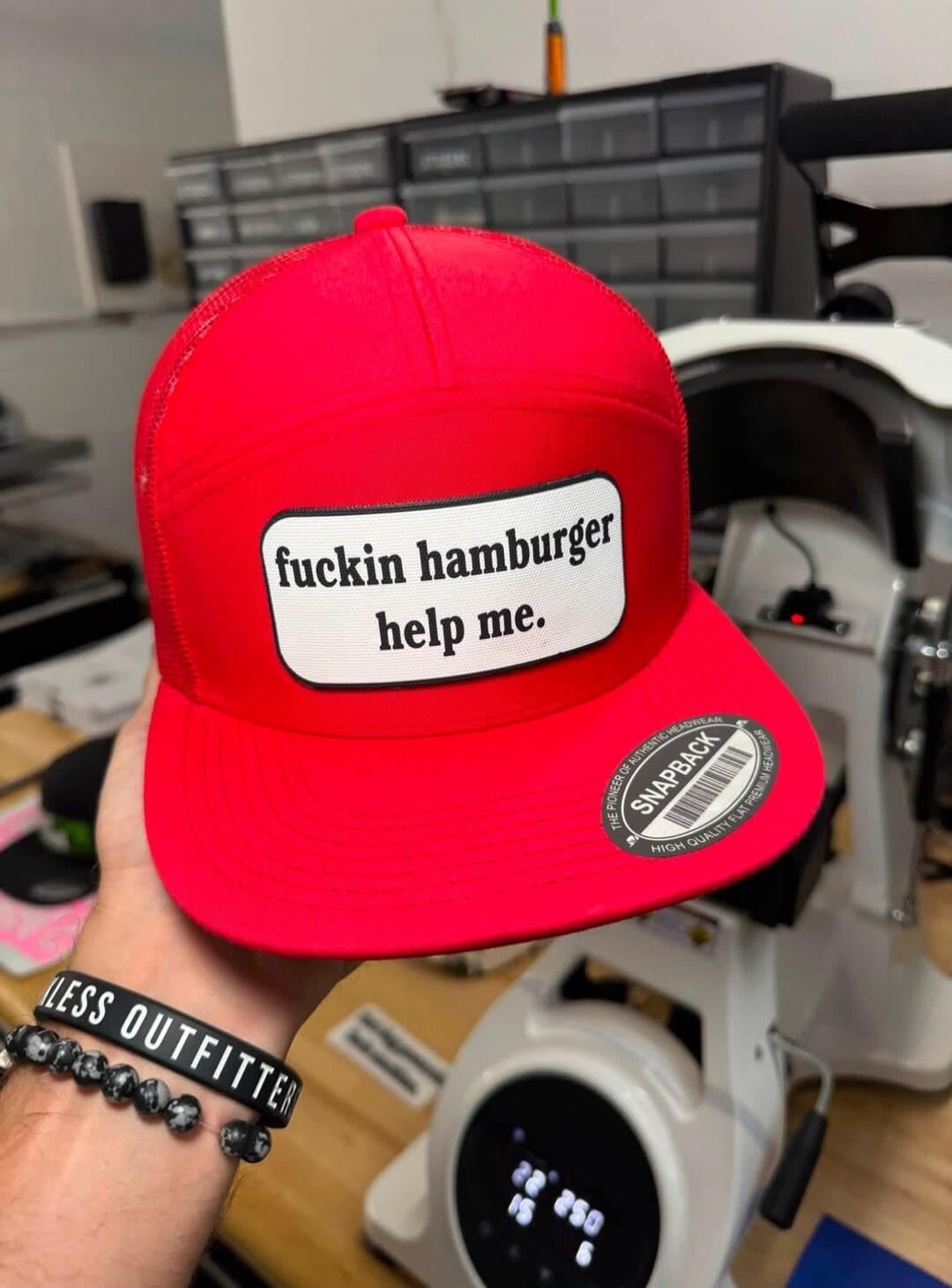 fuckin hamburger help me. SNAPBACK. HIGH QUALITY FLAT PREMIUM HEADWEAR. LESS OUTFITTER.
