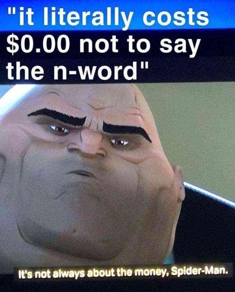 it literally costs CIO LN To VY the n word