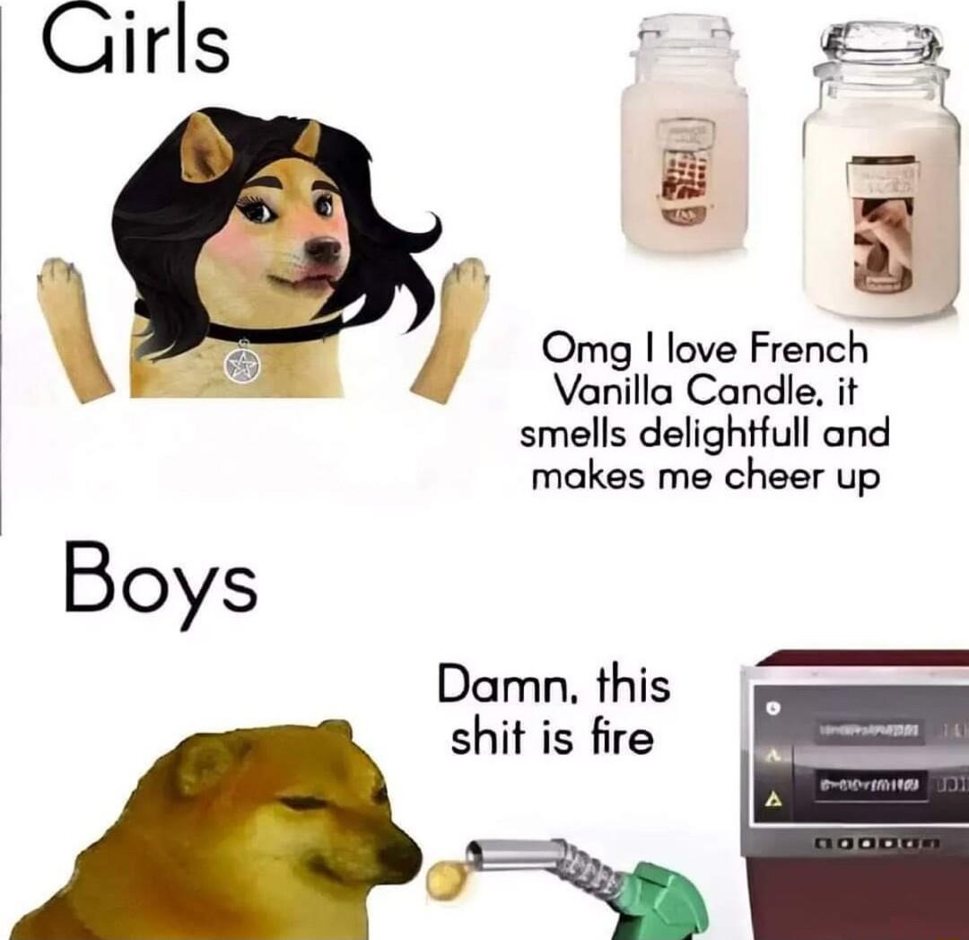 l a Omg love French Vanilla Candle it smells delightfull and makes me cheer up o Boys Damn this shit is fire