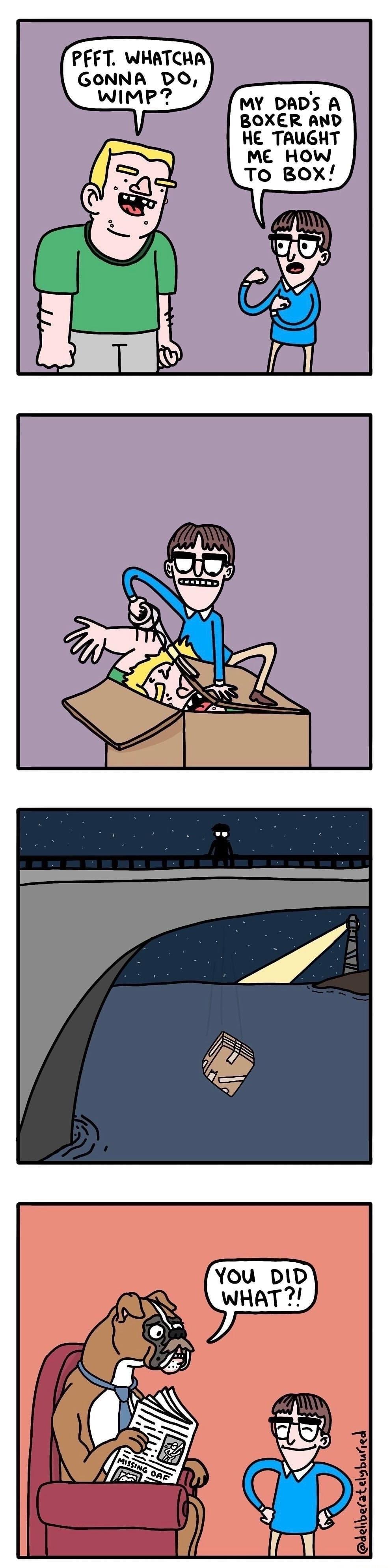 5_ YNqRPReI2q1RPO MY DADS A BOXER AND HE TAUGHT ME HOW Oc S o 23 St PG