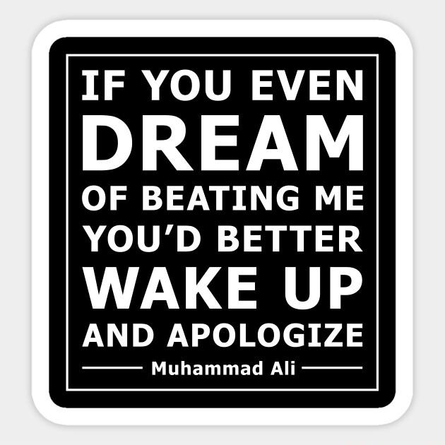 IF YOU EVEN DREAM o 1 i e 413 YOUD BETTER WAKE UP LU Do Vde o lciva LLITRET LT EL AT