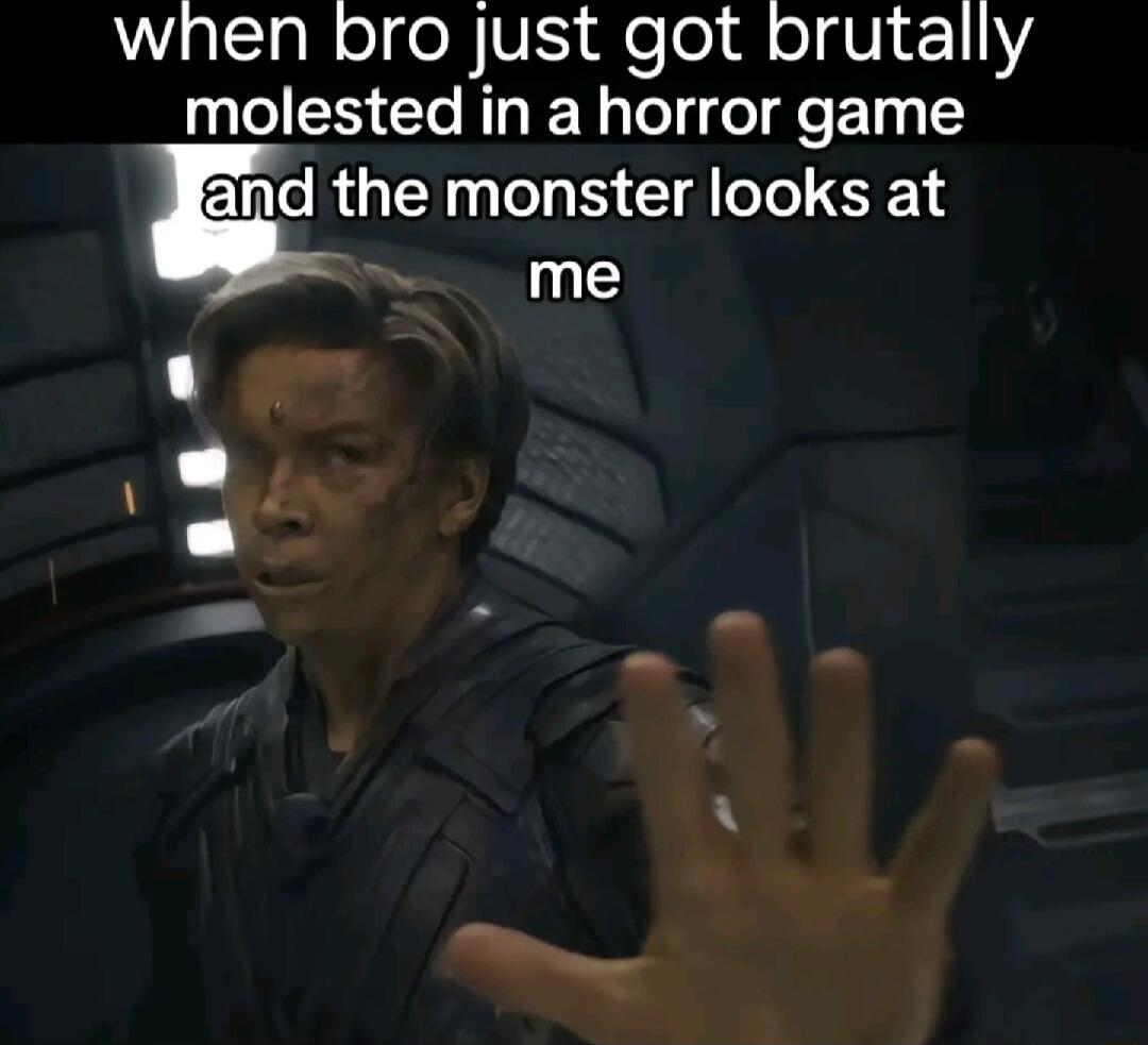 when bro just got brutally molested in a horror game Enle RGN eIy 1 Clelol 14 me