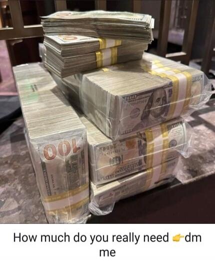 How much do you really need dm me