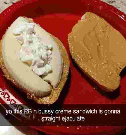 b A yois PB n bussy creme sandwich is gonna l straight ejaculate