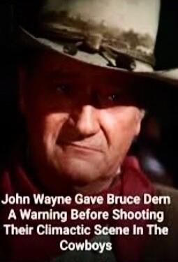 John Wayne Gave Bruce Dern A Warning Before Shooting Their Climactic Scene In The Cowboys